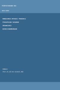 Image of MANAJEMEN OPERASI PRODUKSI PENCAPAIAN SASARAN ORGANISASI BERKESINAMBUNGAN