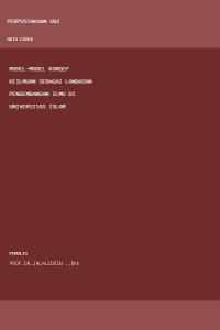 Image of Model-Model Konsep Keilmuan Sebagai Landasan Pengembangan Ilmu Di Universitas Islam