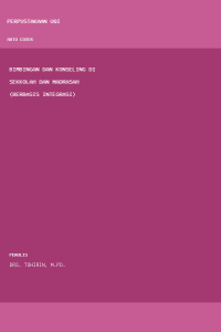 Image of BIMBINGAN DAN KONSELING DI SEKKOLAH DAN MADRASAH (BERBASIS INTEGRASI)