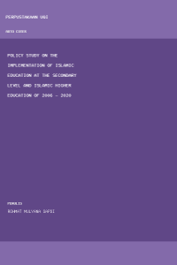 Image of Policy Study on The Implementation of Islamic Education at The Secondary 
Level and Islamic Higher Education of 2006 - 2020