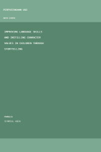 Image of Improving Language Skills and Instilling Character Values in Children 
Through Storytelling