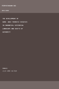 Image of The Development of Qur’anic Thematic Exegesis in Indonesia:
Historical Landscape and Shifts of Authority