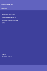 Image of Membangun kualitas pembelajaran melalui dimensi profesionalisme guru