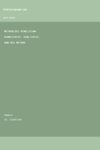 Image of Metodologi penelitian kuantitatif, kualitatif, dan mix method