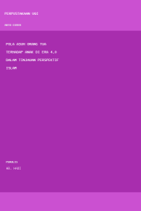 Image of Pola asuh orang tua terhadap anak di era 4.0 dalam tinjauan perspektif islam