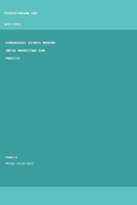 Image of Komunikasi Bisnis Modern Untuk Mahasiswa dan Profesi