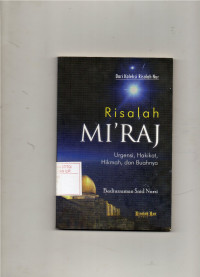 Image of Risalah Mi'raj Urgensi,Hakikat,dan Hikmah