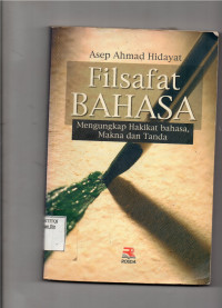 Image of Filsafat Bahasa Mebgungkapkan Hakikat Bahasa,Makna dan Tanda