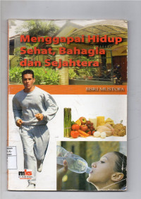 Image of Menggapai Hidup Sehat, Bahagia dan Sejahtera