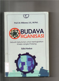 Image of Budaya Organisasi Sebuah Kebutuhan Untuk Meningkatkan Kinerja Jangka Panjang